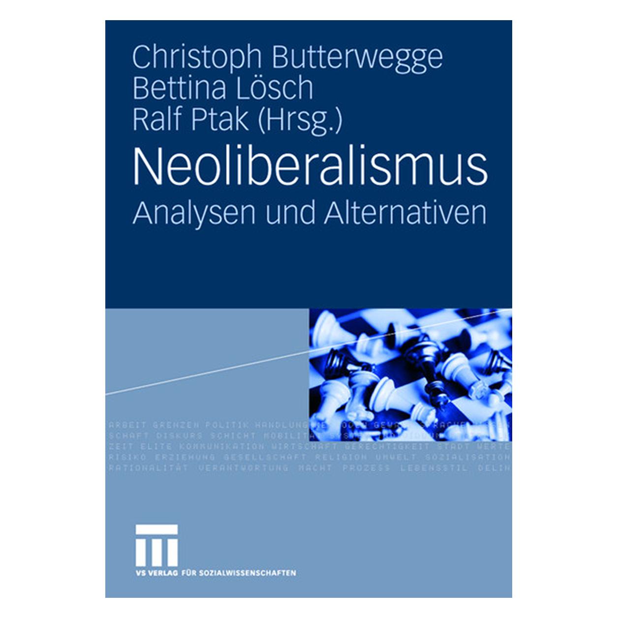 VS Neoliberalismus (Deutsch, Hardcover, Bettina Lösch, Christoph Butterwegge, Ralf Ptak) (9783531151861)