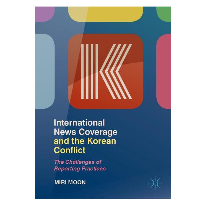 Springer International News Coverage and the Korean Conflict (Englisch, Hardcover, Miri Moon) (15899831)