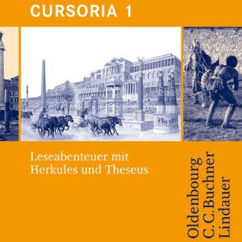 Friedrich Maier - Cursus A/B. Cursoria 1: Leseabenteuer mit Herkules und Theseus. Unterrichtswerk für Latein - Preis vom 09.10.2026 07:28:09 h