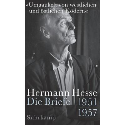 »Umgaukelt von westlichen und östlichen Ködern«, Gebundene Ausgabe von Hermann Hesse, Suhrkamp, 978-3-518-43113-9