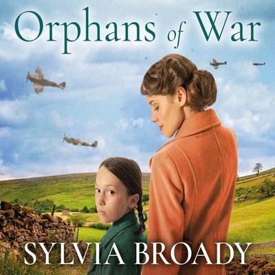 Orphans of War - Sylvia Broady, Audio, 9781399129527