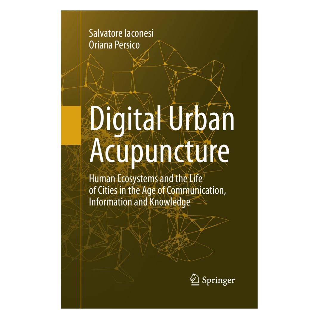 Springer Digital Urban Acupuncture (Englisch, Softcover, Oriana Persico, Salvatore Iaconesi) (56007978)