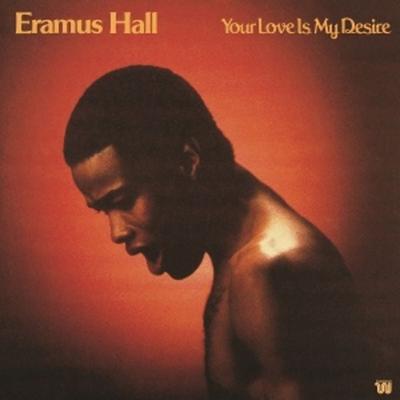 Your Love Is My Desire - Eramus Hall, Vinyl