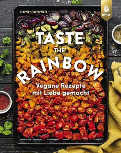 Harriet Porterfield - Taste the rainbow: Vegane Rezepte mit Liebe gemacht von bo's.kitchen. Eat the rainbow - Preis vom 10.10.2026 11:48:34 h