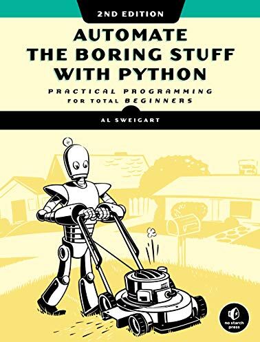 Al Sweigart - Automate the Boring Stuff with Python, 2nd Edition: Practical Programming for Total Beginners - Preis vom 18.10.2026 15:28:09 h