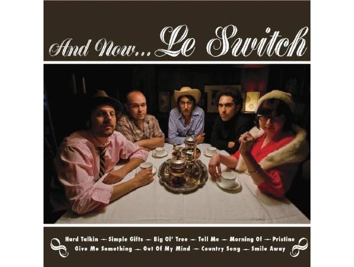 Le Switch - And Now... Le Switch