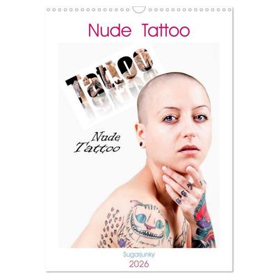Nude Tattoo (Wandkalender 2026 DIN A3 hoch), CALVENDO Monatskalender