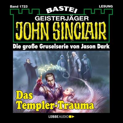 Das Templer-Trauma (1. Teil) - John Sinclair, Band 1723 - Jason Dark, Audio, 4066004410012