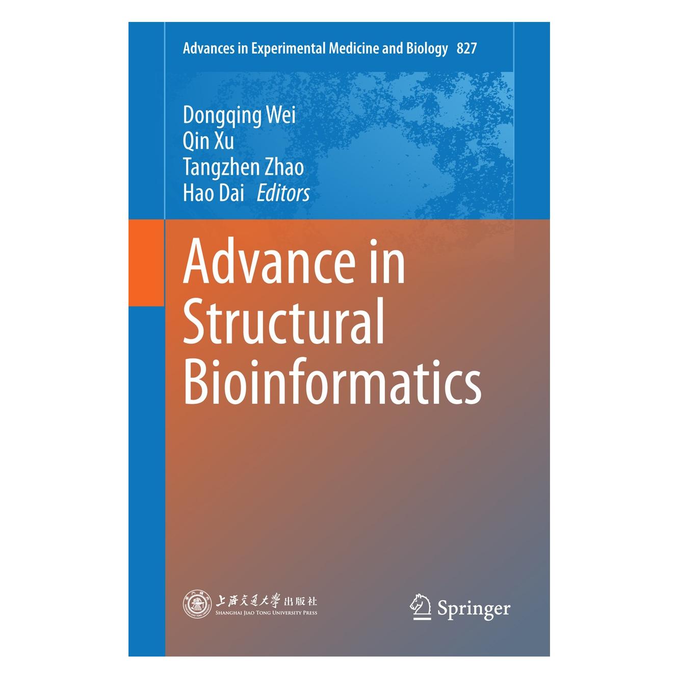 Springer Advance in Structural Bioinformatics (Englisch, Hardcover, Dongqing Wei, Hao Dai, Qin Xu, Tangzhen Zhao) (9789401792448)