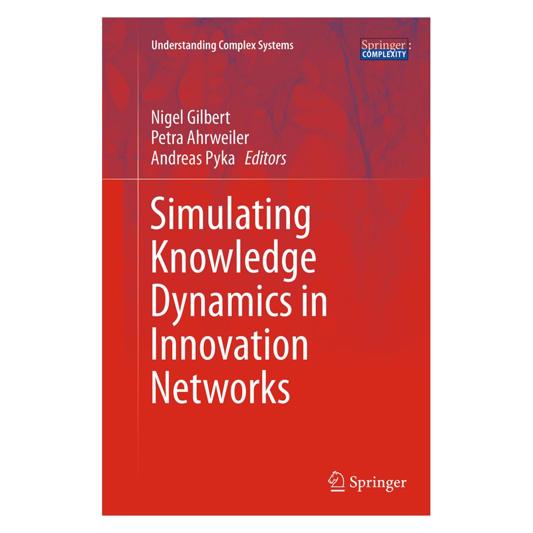 Springer Simulating Knowledge Dynamics in Innovation Networks (Englisch, Softcover, Andreas Pyka, Nigel Gilbert, Petra Ahrweiler) (55834061)