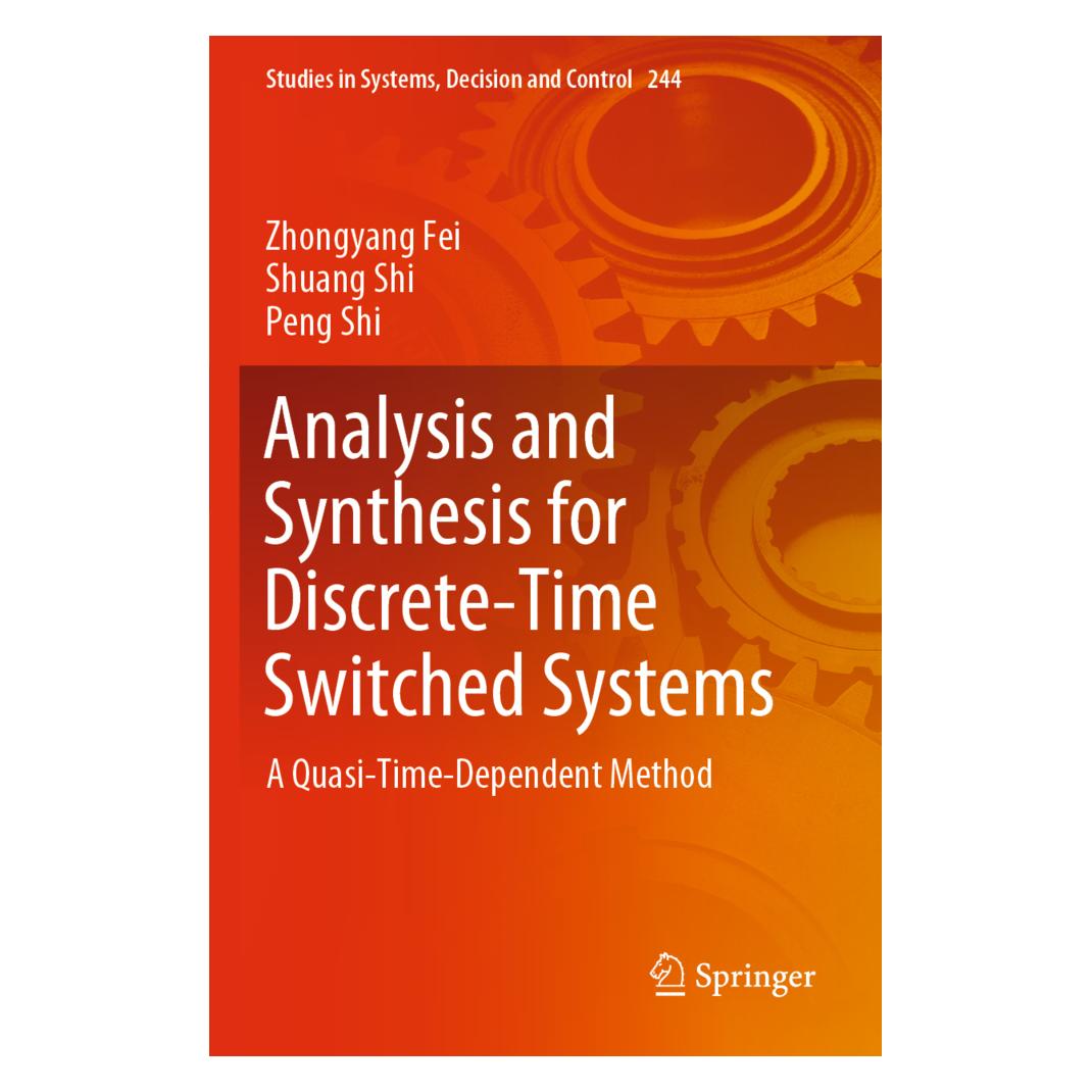 Springer Analysis and Synthesis for Discrete-Time Switched Systems (Englisch, Softcover, Peng Shi, Shuang Shi, Zhongyang Fei, Zhongyang Fei | Shuang Shi | Peng Shi, Zhongyang Fei|Shuang Shi|Peng Shi) (56156857)