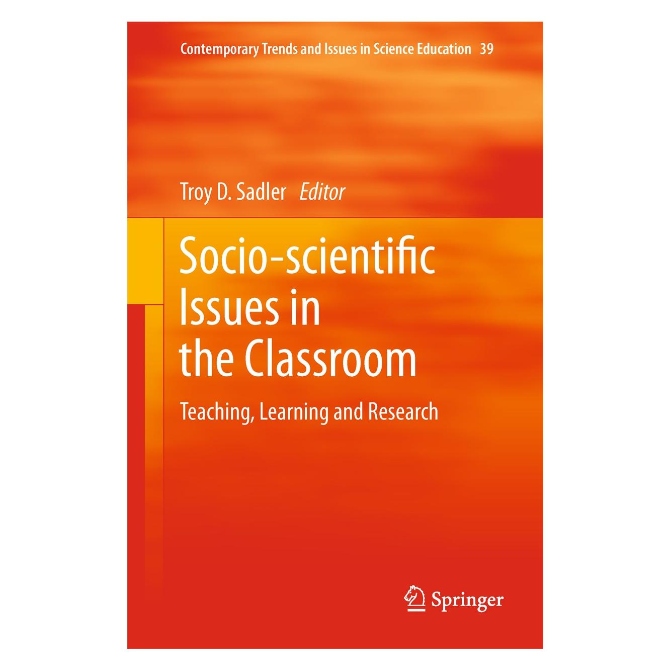 Springer Socio-scientific Issues in the Classroom (Englisch, Hardcover, Troy D. Sadler) (9789400711587)