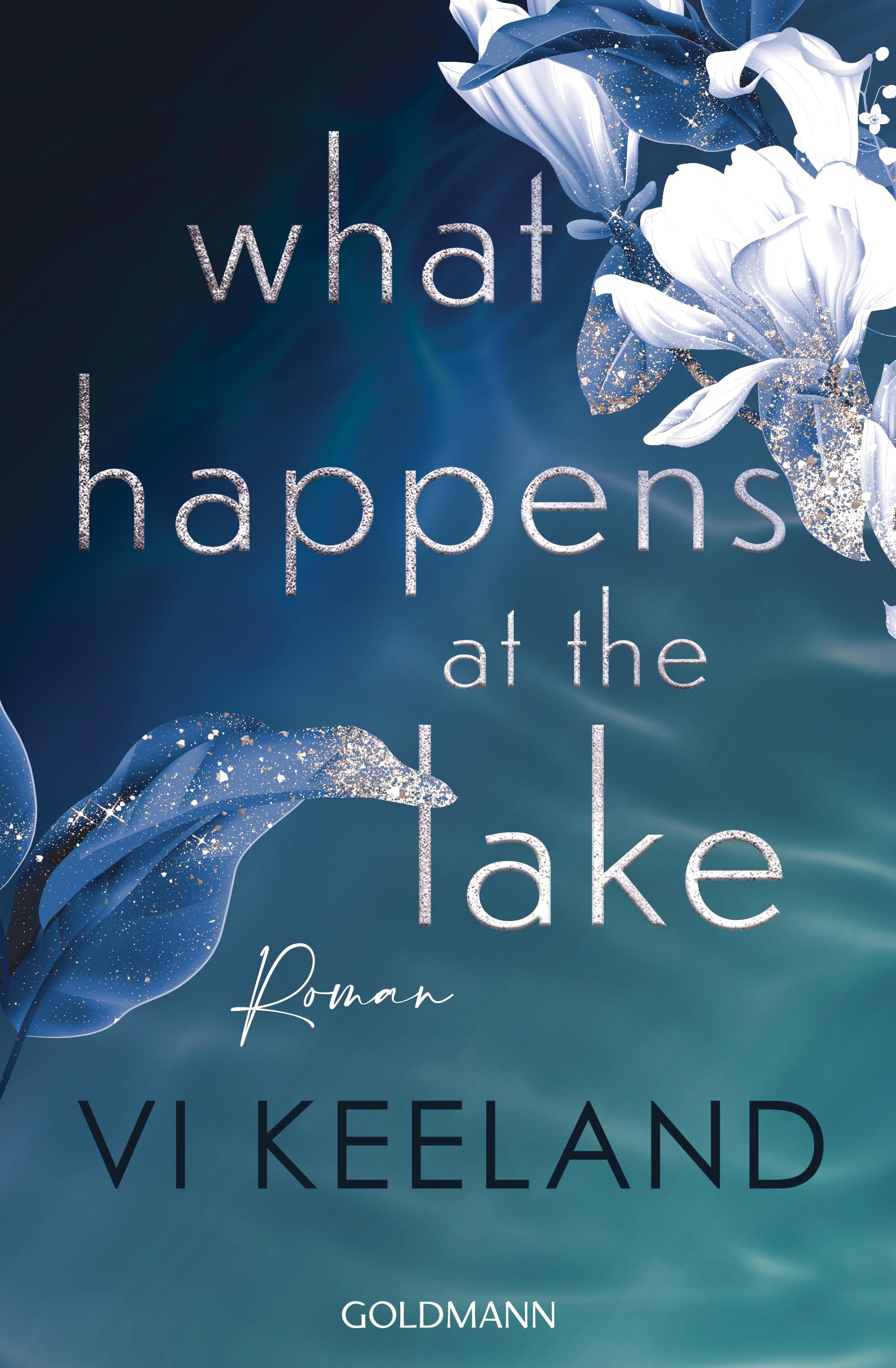 Vi Keeland - What happens at the Lake: Roman - Der neue prickelnde Roman der Romance-Queen - Preis vom 12.10.2026 11:37:12 h