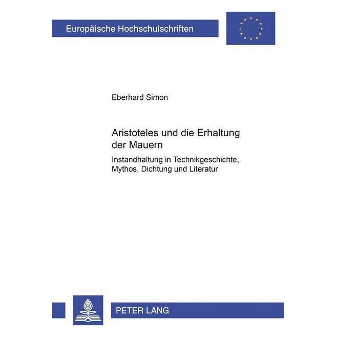 Peter Lang Aristoteles und die Erhaltung der Mauern (Deutsch, Softcover, Eberhard Simon) (56031421)