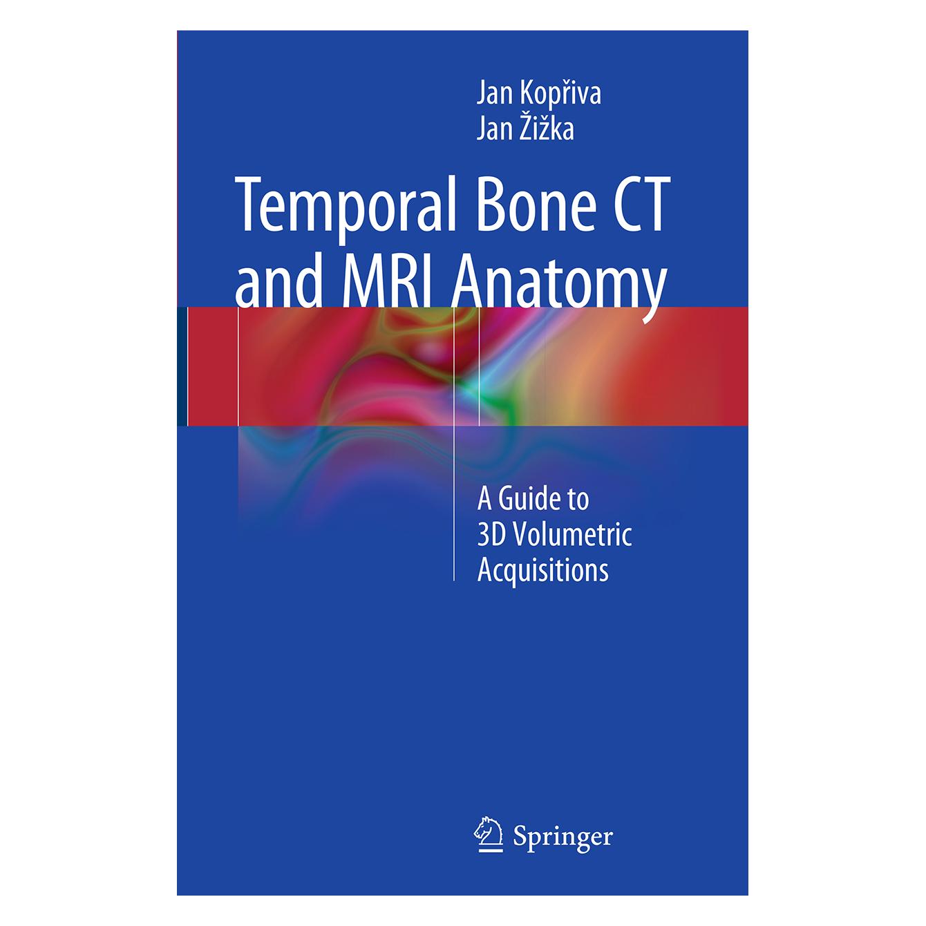 Springer Temporal Bone CT and MRI Anatomy (Englisch, Softcover, Jan Kopriva, Jan Zizka) (55830632)