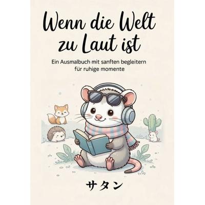 Wenn die Welt zu laut ist, Taschenbuch von , BoD – Books on Demand, 978-3-696-39647-3