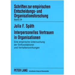 Interpersonelles Vertrauen in Organisationen, Fachbücher von Julia Späth