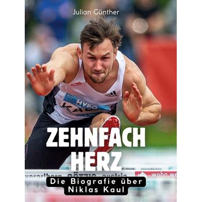Zehnfach Herz, Gebundene Ausgabe von Julian Günther, BoD - Books on Demand, 978-3-695-32513-9