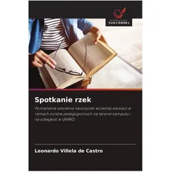 Spotkanie rzek, Ratgeber von Leonardo Villela de Castro