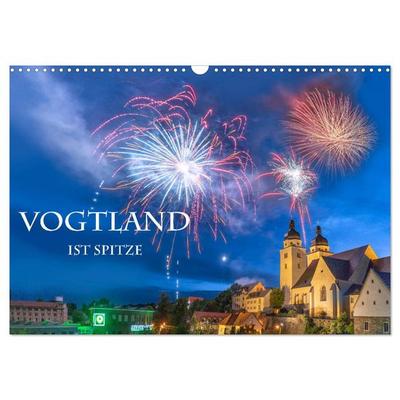 Vogtland ist Spitze (Wandkalender 2026 DIN A3 quer), CALVENDO Monatskalender