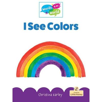 I See Colors, Taschenbuch von Christina Earley, Crabtree, 978-1-03-969677-8