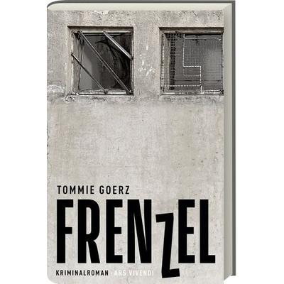 Frenzel - Crime Cologne Award 2022, Gebundene Ausgabe von Tommie Goerz, Ars Vivendi, 978-3-7472-0352-1