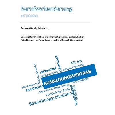 Berufsorientierung, Taschenbuch von Frank Mühlbauer, BoD – Books on Demand, 978-3-7431-8167-0