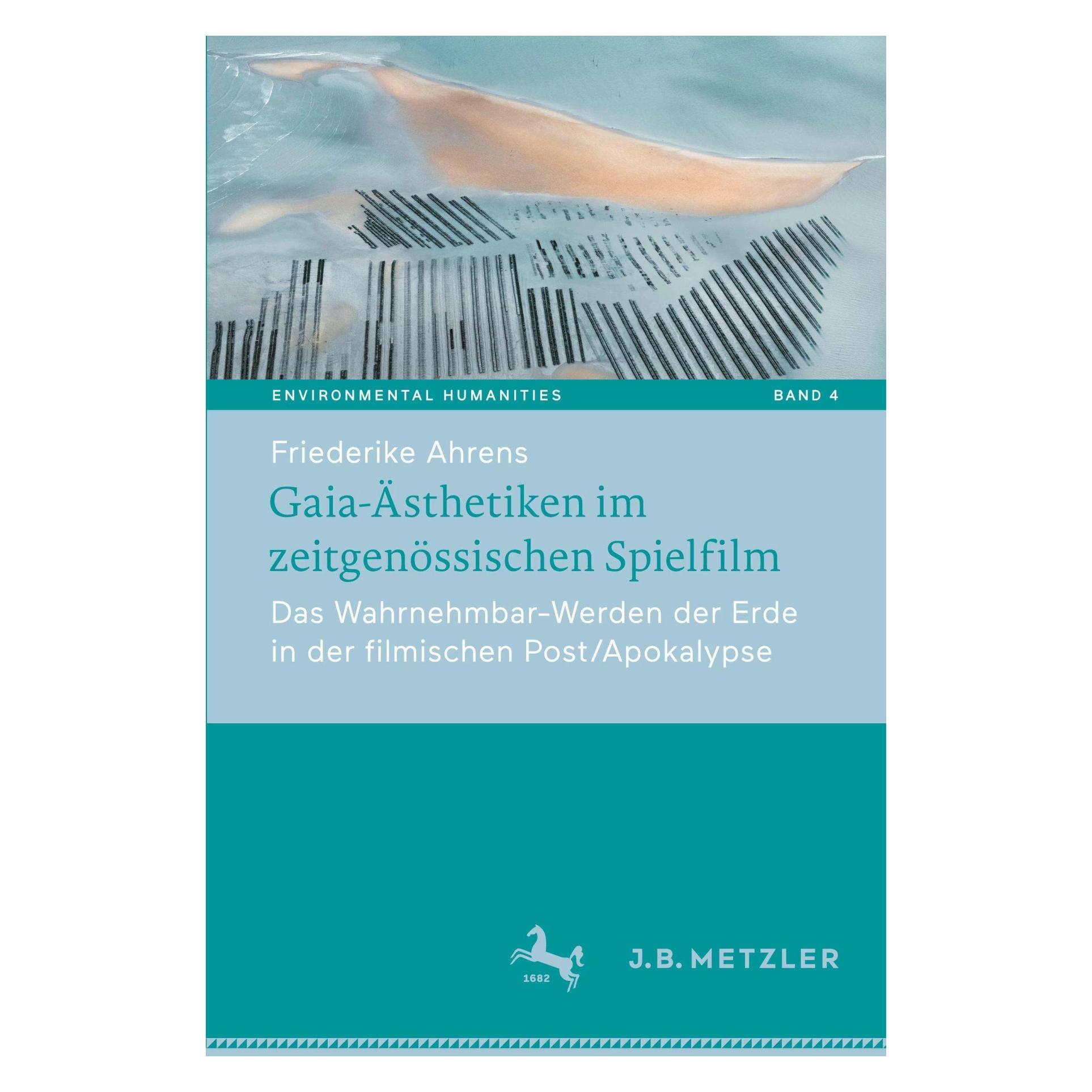 Springer Gaia-Ästhetiken im zeitgenössischen Spielfilm (Deutsch, Softcover, Friederike Ahrens) (42942867)
