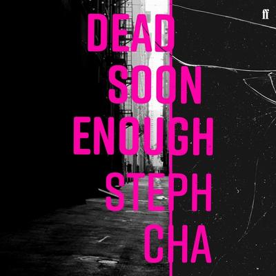 Dead Soon Enough - Steph Cha, Audio, 9780571360437