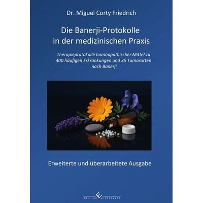Die Banerji-Protokolle in der medizinischen Praxis, Taschenbuch von Miguel Corty Friedrich, Winterwork, 978-3-9891320-5-4