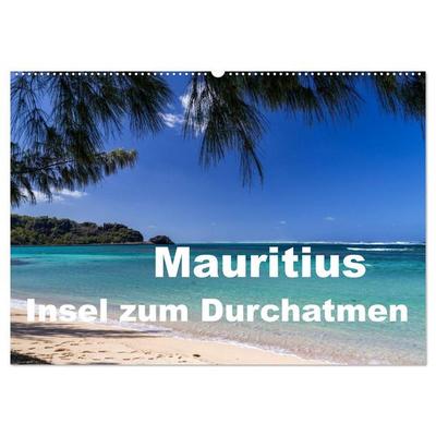 Mauritius - Insel zum Durchatmen (Wandkalender 2027 DIN A2 quer), CALVENDO Monatskalender