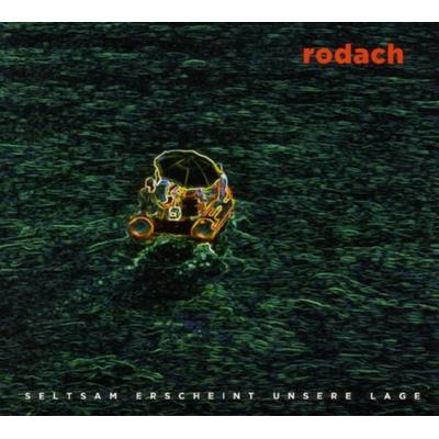Rodach: Seltsam erscheint unsere Lage - Rodach, CD