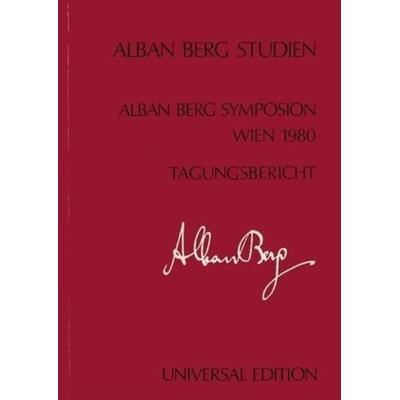 Internationales Alban Berg Symposion Wien 1980 -
