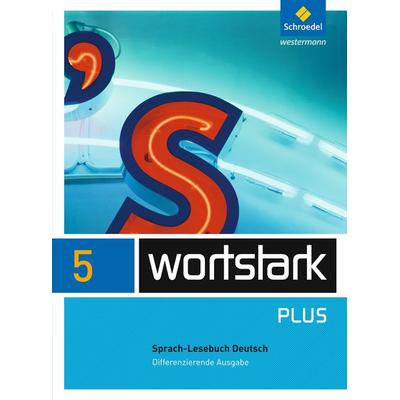 Wortstark. SprachLeseBuch 5 - Differenzierende Allgemeine Ausgabe, Gebundene Ausgabe von Irmgard Ehls,Irmgard Honnef-Becker,Heiderose Lange,Gerd