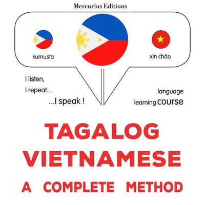 Tagalog - Vietnamese : a complete method - James Gardner, Audio, 9782821176157