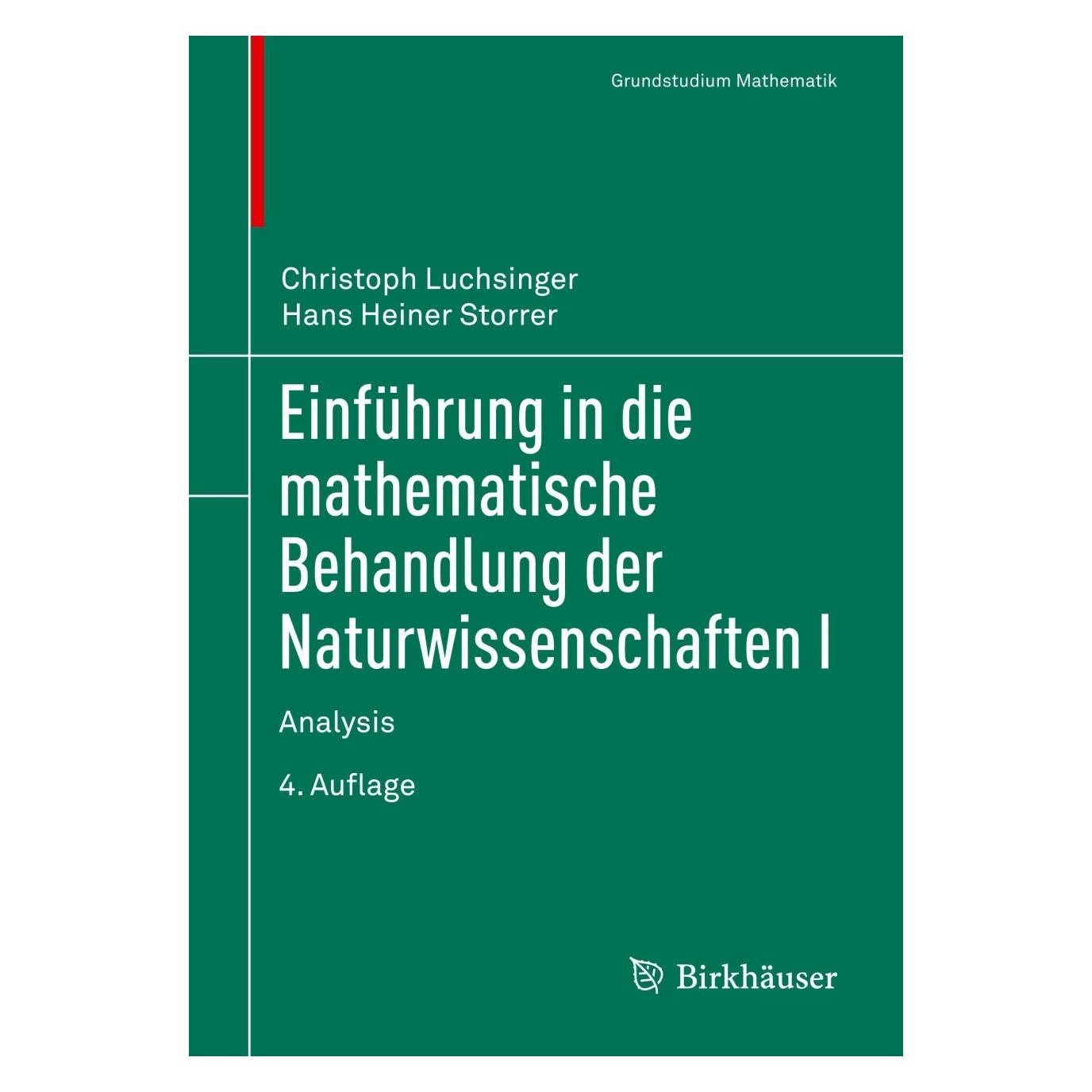 Birkhäuser Einführung in die mathematische Behandlung der Naturwissenschaften I (Deutsch, Softcover, Christoph Luchsinger) (16200102)
