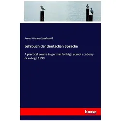 Lehrbuch der deutschen Sprache, Schulbücher von Arnold Werner-Spanhoofd