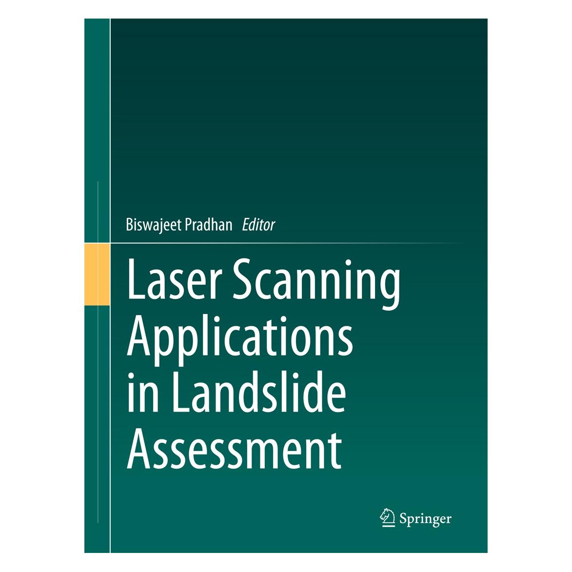 Springer Laser Scanning Applications in Landslid (Englisch, Hardcover, Biswajeet Pradhan) (9783319553412)