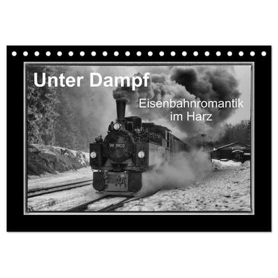 Unter Dampf - Eisenbahnromantik im Harz (Tischkalender 2027 DIN A5 quer), CALVENDO Monatskalender