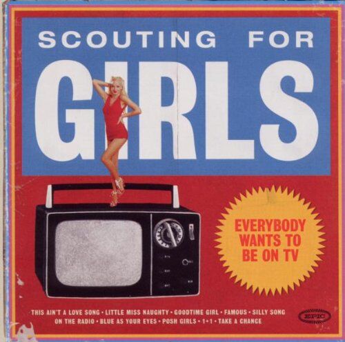 Scouting for Girls - Everybody Wants to Be on TV (inkl. This Ain't A Love Song & Famous) - Preis vom 13.10.2026 11:25:28 h