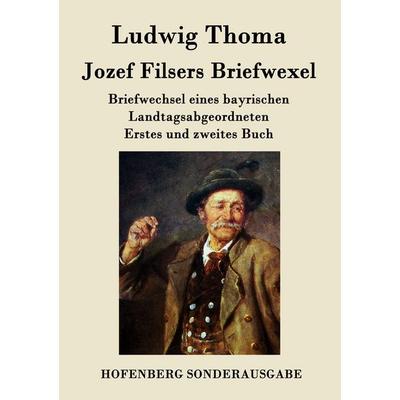 Jozef Filsers Briefwexel, Taschenbuch von Ludwig Thoma, Hofenberg, 978-3-8430-7645-6