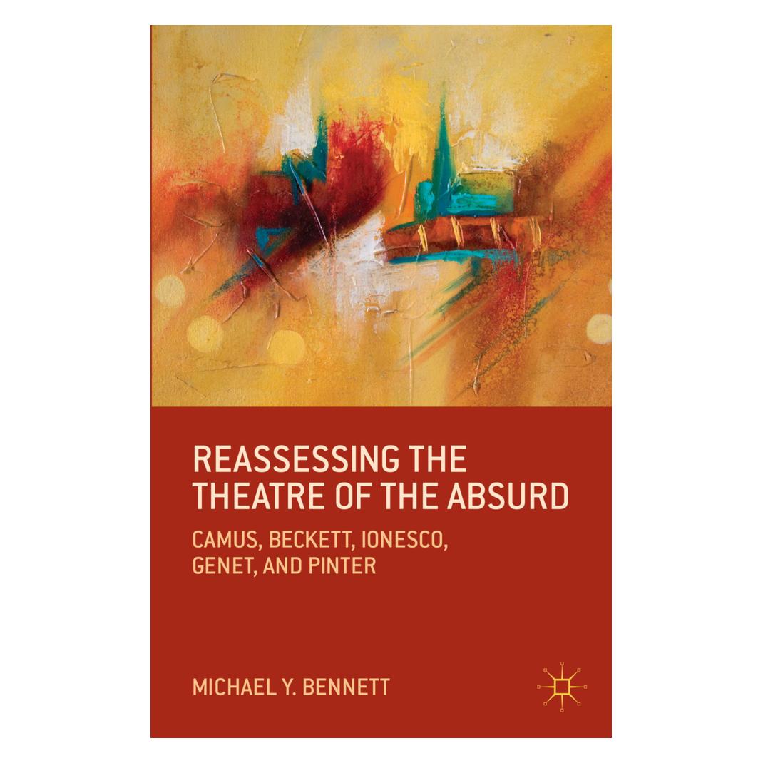 Springer Reassessing the Theatre of the Absurd (Englisch, Softcover, M. Bennett) (55614244)