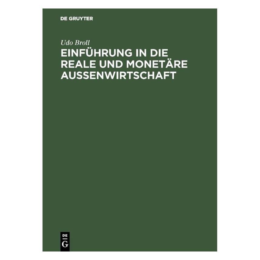 De Gruyter Broll,U.:Einf.i.reale u.monetäre AuÃenw (Deutsch, Hardcover, Udo Broll) (67826021)