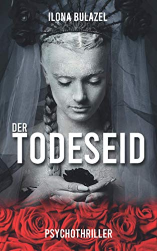 Ilona Bulazel - Der Todeseid: Psychothriller - Preis vom 17.10.2026 19:25:27 h