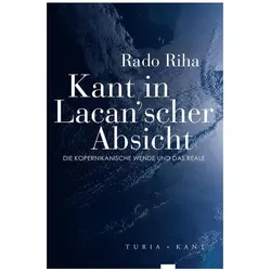 Kant in Lacan/'scher Absicht, Fachbücher von Rado Riha