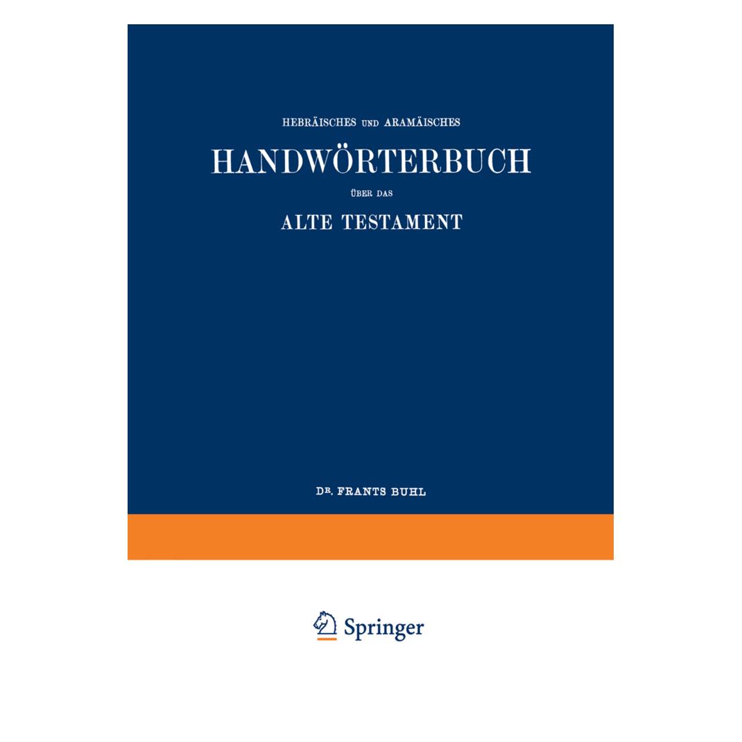 Springer Wilhelm Gesenius' Hebräisches und Aramäisches Handwörterbuch über das Alte Testament (Deutsch, Softcover, Frants Buhl, Wilhelm Gesenius) (7775043)