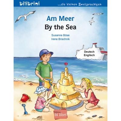 Am Meer (Deutsch-Englisch), Taschenbuch von Susanne Böse, Bilibri, 978-3-695-05222-6