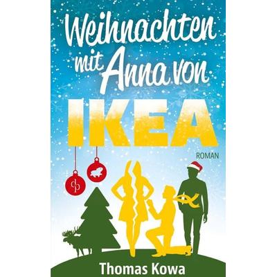 Mein Leben mit Anna von IKEA - Verlobung (Humor), Taschenbuch von Thomas Kowa, GRIN, 978-3-96087-561-1