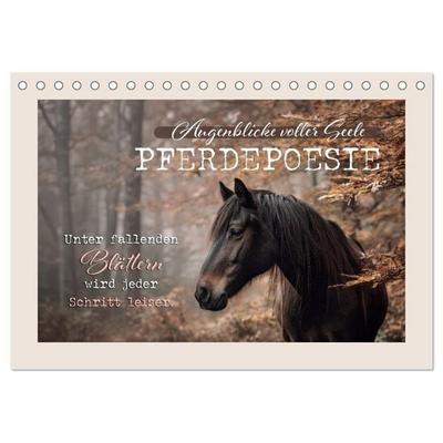 Pferdepoesie - Augenblicke voller Seele (Tischkalender 2027 DIN A5 quer), CALVENDO Monatskalender