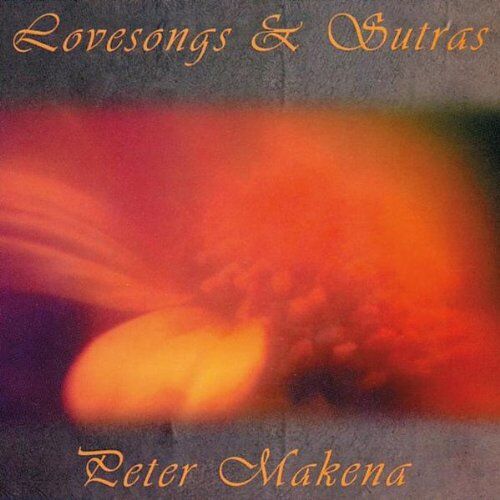 Peter Makena - Lovesongs and Sutras - Preis vom 09.10.2026 07:28:09 h